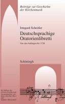 Cover of: Deutschsprachige Oratorienlibretti: von den Anfängen bis 1730