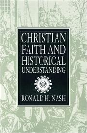 Cover of: Christian Faith and Historical Understanding by Ronald H. Nash