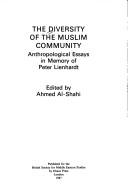 Cover of: The Diversity of the Muslim community by edited by Ahmed Al-Shahi.