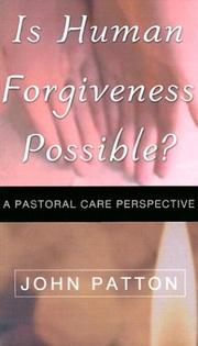 Cover of: Is Human Forgiveness Possible?: A Pastoral Care Perspective