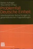 Problemfall Deutsche Einheit by Rainer Hufnagel, Titus Simon