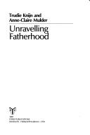 Cover of: Unraveling fatherhood