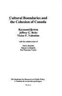 Les frontières culturelles et la cohésion du Canada by Raymond Breton