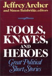 Cover of: Fools, Knaves, and Heroes by Jeffrey Archer, Simon Bainbridge