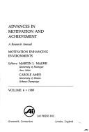 Advances in Motivation and Achievement by Martin L. Maehr