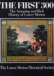The first 300 by Lower Merion Historical Society