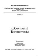Cover of: La continuité référentielle by études publiées par Georges Kleiber, Catherine Schnedecker, Jean-Emmanuel Tyvaert.