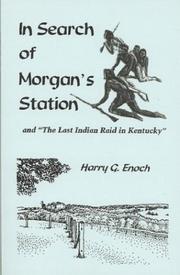 Cover of: In search of Morgan's Station and "the last Indian raid in Kentucky"