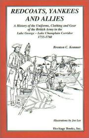 Redcoats, Yankees and allies by Brenton C. Kemmer