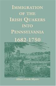 Cover of: Immigration of the Irish Quakers into Pennsylvania, 1682-1750 by Albert Cook Myers