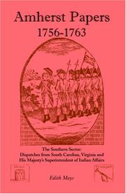 Cover of: Amherst Papers, 1756-1763: The Southern Sector: Dispatches from South Carolina, Virginia, and His Majesty's Superintendent of Indian Affairs