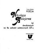 Poezja Nikołaja Asiejewa lat dwudziestych na tle zalożeń estetycznych LEF-u by Teresa Załęska