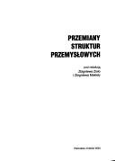 Cover of: Przemiany struktur przemysłowych