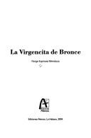 Cover of: La virgencita de bronce