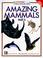 Cover of: Amazing Mammals, Part II (Ranger Rick's NatureScope)