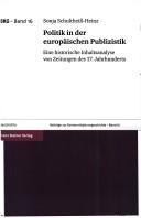 Cover of: Politik in der europ aischen Publiszistik: eine historische Inhaltsanalyse von Zeitungen des 17. Jahrhunderts by Sonja Schultheiss-Heinz