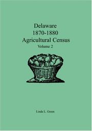 Cover of: Delaware 1870-1880 Agricultural Census by Linda L. Green