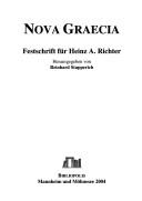 Cover of: Nova Graecia: Festschrift für Heinz A. Richter