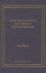 Sages, stories, authors, and editors in rabbinic Babylonia by Richard Lee Kalmin