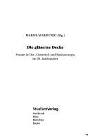 Die gl aserne Decke: Frauen in Ost-, Ostmittel- und S udosteuropa im 20. Jahrhundert by Marija Wakounig