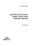 Cover of: Aporética de la muerte: estudio crítico sobre Alejandra Pizarnik