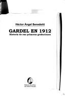 Cover of: Gardel en 1912: historia de sus primeras grabaciones