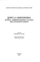 Cover of: Dopo la Serenissima by a cura di Donatella Calabi ; apparati e documenti a cura di Giuseppe Bonaccorso.
