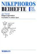 Cover of: Nikephoros Beihefte, Bd. 10: Magica agonistica. Fluchtafeln im antiken Sport by Jan Tremel, Jan Tremel