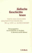 Cover of: J udische Geschichte lesen: Texte der j udischen Geschichtsschreibung im 19. und 20. Jahrhundert