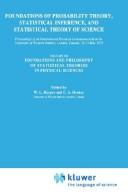 Cover of: Foundations of probability theory, statistical inference, and statistical theories of science by W. L. Harper