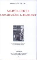 Cover of: Marsile Ficin: les platonismes à la Renaissance