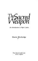 Cover of: sacred weapon: an introduction to Pope's satire
