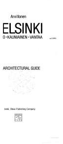 Cover of: Helsinki, Espoo, Kauniainen, Vantaa: an architectural guide