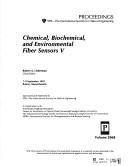 Cover of: Chemical, biochemical, and environmental fiber sensors V: 7-9 September 1993, Boston, Massachusetts