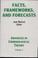 Cover of: Facts, Frameworks, and Forecasts (Advances in Criminological Theory)