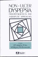 Pathophysiological and Therapeutic Approaches in Non-Ulcer Dyspepsia by J.P. Galmiche