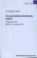 Cover of: Das grenz uberschreitende Gebet: Zug ange zum Beten in unserer Zeit