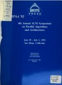 Cover of: 4th Annual Acm Symposium on Parallel Algorithms and Architectures