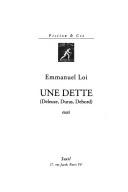 Cover of: Une dette: Deleuze, Debord, Duras