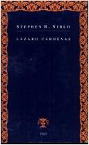 Cover of: Lázaro Cardenas by Stephen R. Niblo