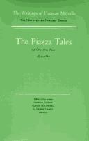 Cover of: The piazza tales: and other prose pieces, 1839-1860