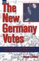 The New Germany votes by Russell J. Dalton