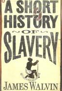 Cover of: A short history of slavery by Walvin, James.