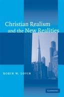 Cover of: Christian realism and the new realities by Robin W. Lovin, Robin W. Lovin