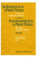 Cover of: De Mackenzie King à Pierre Trudeau | 