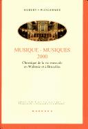 Cover of: Musique-musiques 2000: chronique de la vie musicale en Wallonie et à Bruxelles