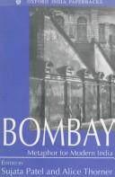 Cover of: Bombay: metaphor for modern India