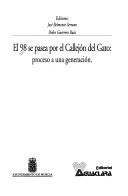 Cover of: El 98 se pasea por el Callejón del Gato: proceso a una generación