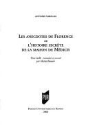 Cover of: anecdotes de Florence, ou, L'histoire secrète de la maison de Médicis