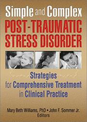 Cover of: Simple and Complex Post-Traumatic Stress Disorder: Strategies for Comprehensive Treatment in Clinical Practice